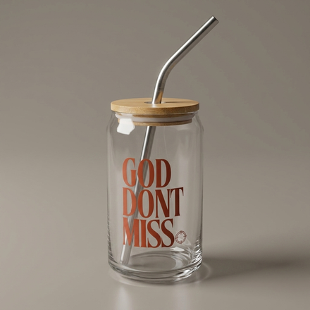 GOD DONT MISS Glass Cup styled product shot